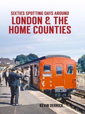 cover image of Sixties Spotting Days Around London & the Home Counties